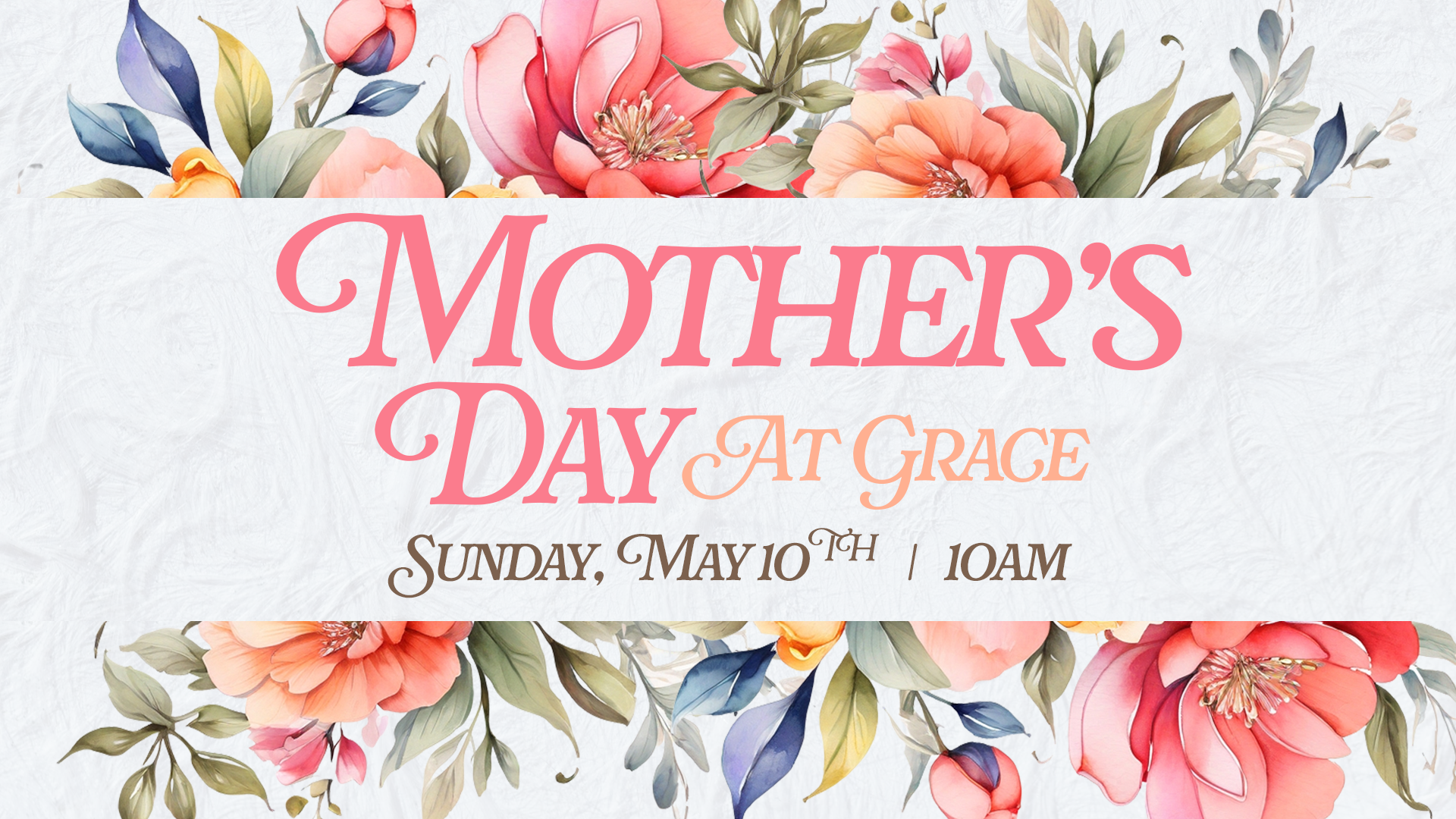 Mother's Day at Grace